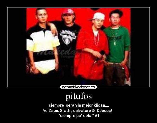 pitufos - siempre serán la mejor klicaa....
AdiZapii, Srath , salvatore & DJesus! ♥
siempre pa dela #1