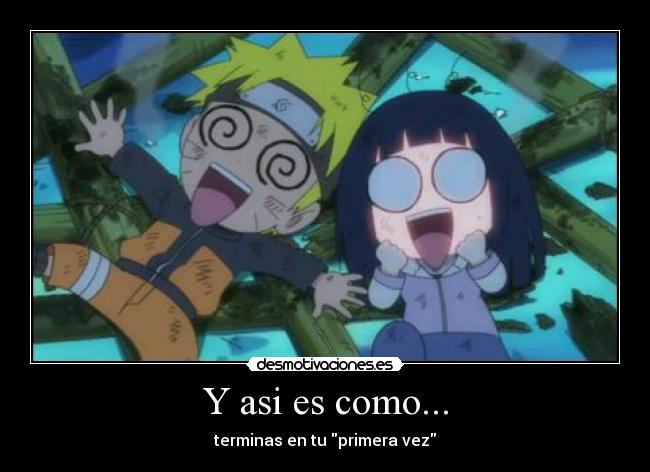 carteles naruto shippuden naruto uzumaki hinata hyuuga chibi echos reales amor primera vez desmotivaciones