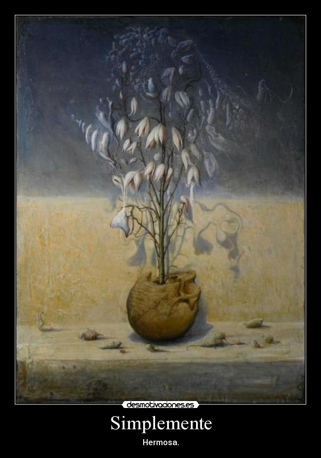 Simplemente - Hermosa.