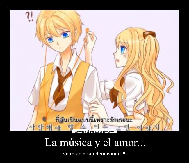 La música y el amor... - se relacionan demasiado..!!!