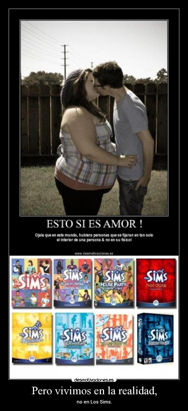 Pero vivimos en la realidad, - 