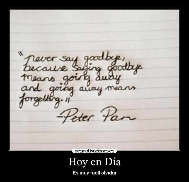 Hoy en Día - Es muy facíl olvidar