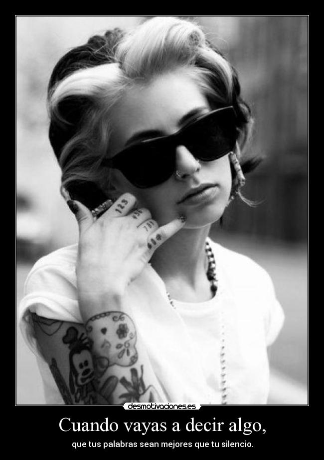 Cuando vayas a decir algo, - 