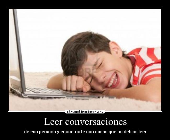 carteles leer conversaciones indebidas desmotivaciones