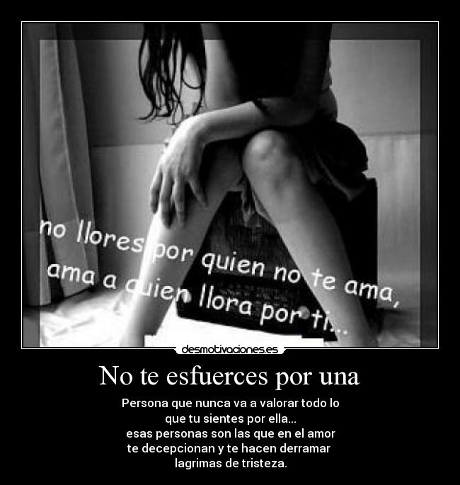 No te esfuerces por una - 