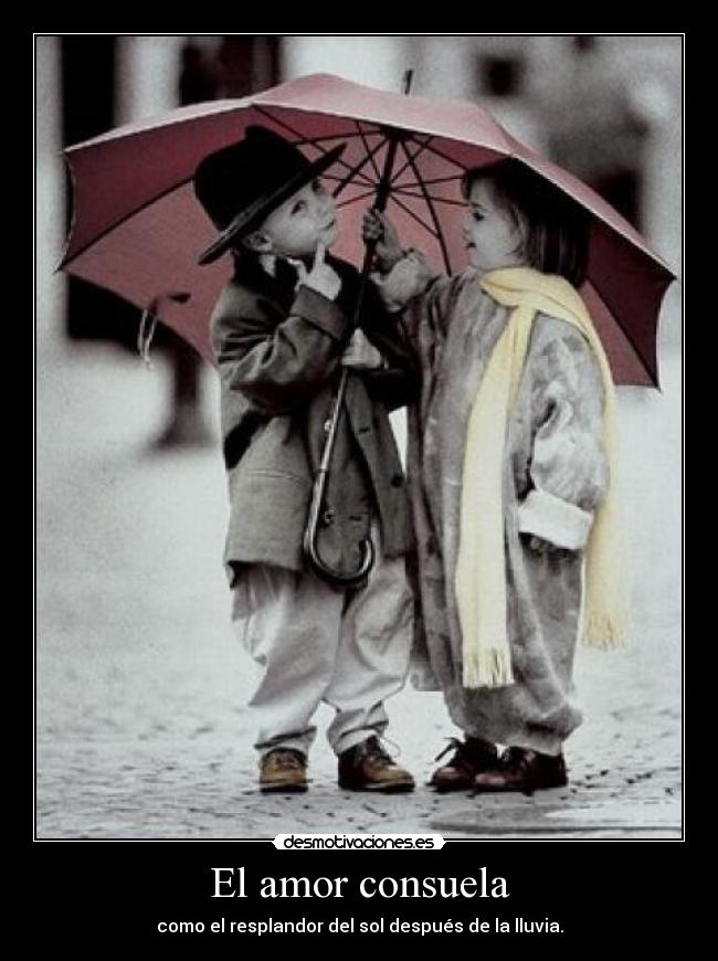 El amor consuela - 