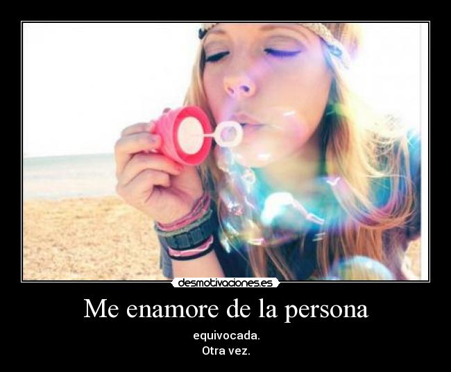 Me enamore de la persona -