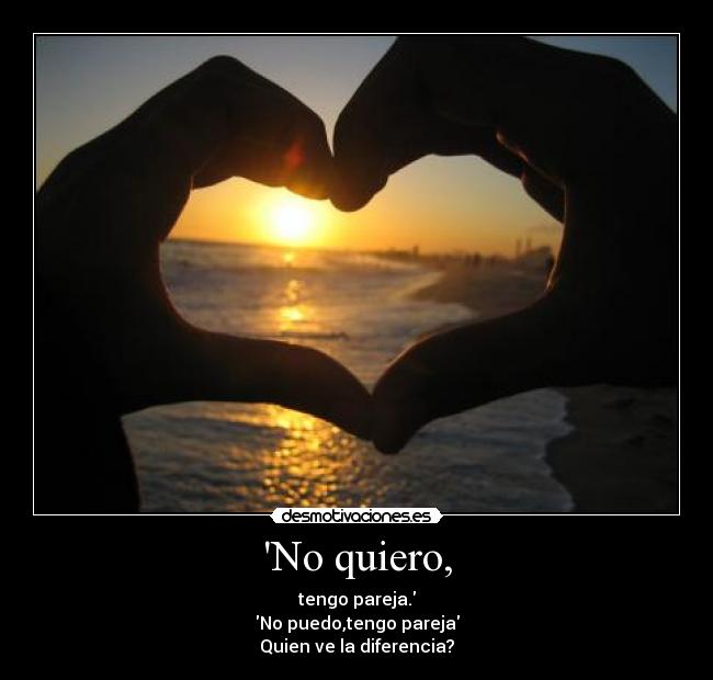 No quiero, - 