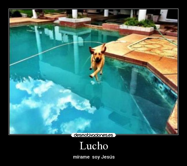 Lucho - mírame soy Jesús