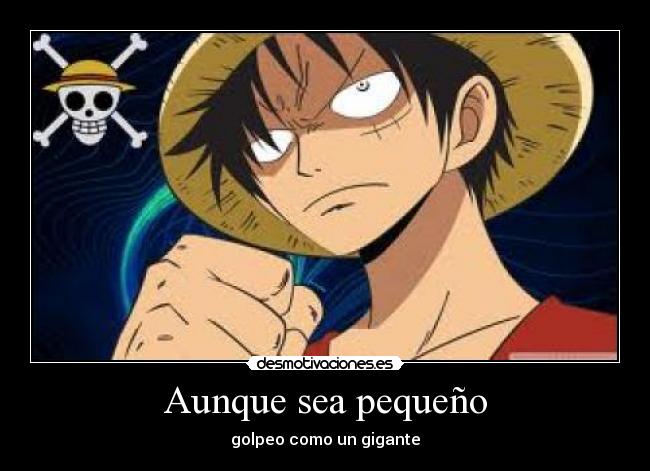 Aunque sea pequeño - golpeo como un gigante