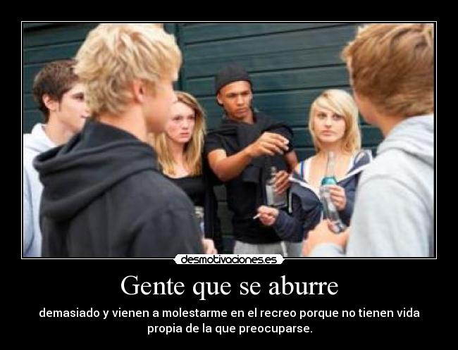 Gente que se aburre - 