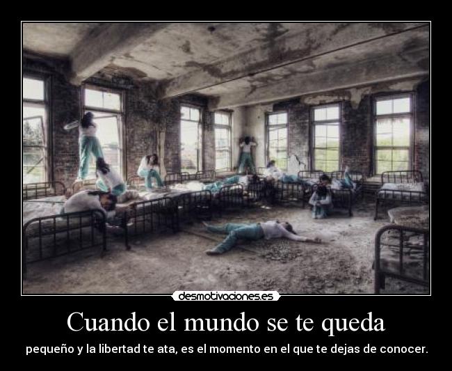 Cuando el mundo se te queda -