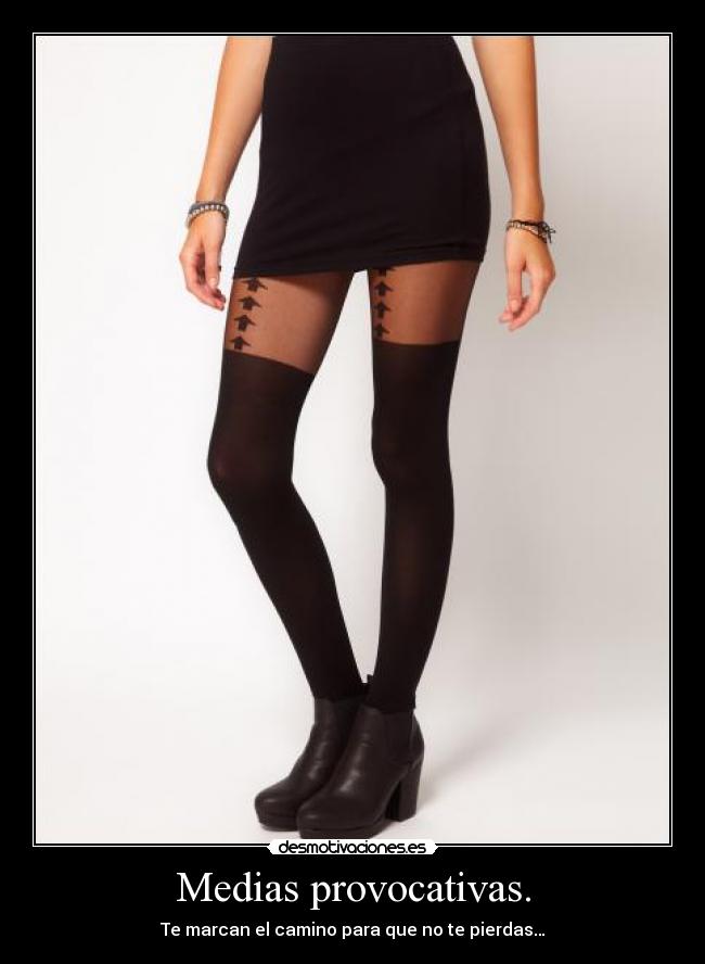 Medias provocativas. - Te marcan el camino para que no te pierdas…