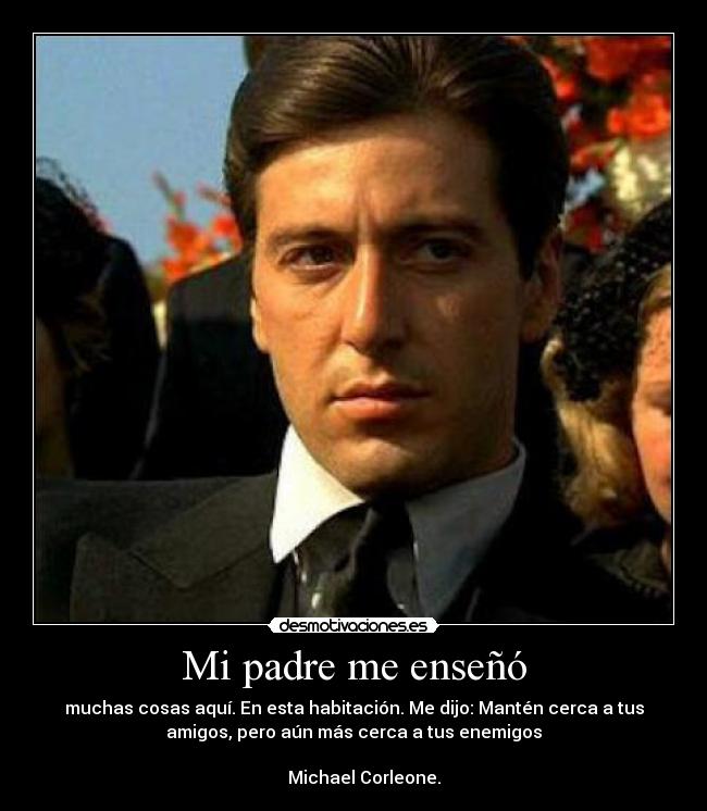 carteles padre padrino michael corleone don vito corleone desmotivaciones