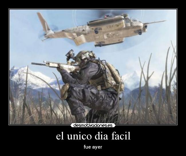 el unico dia facil - fue ayer