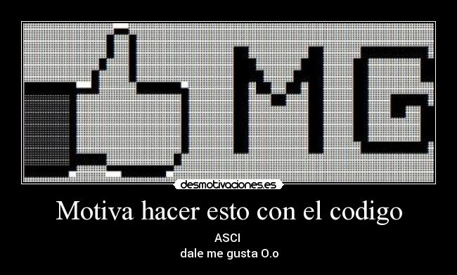 Motiva hacer esto con el codigo - 