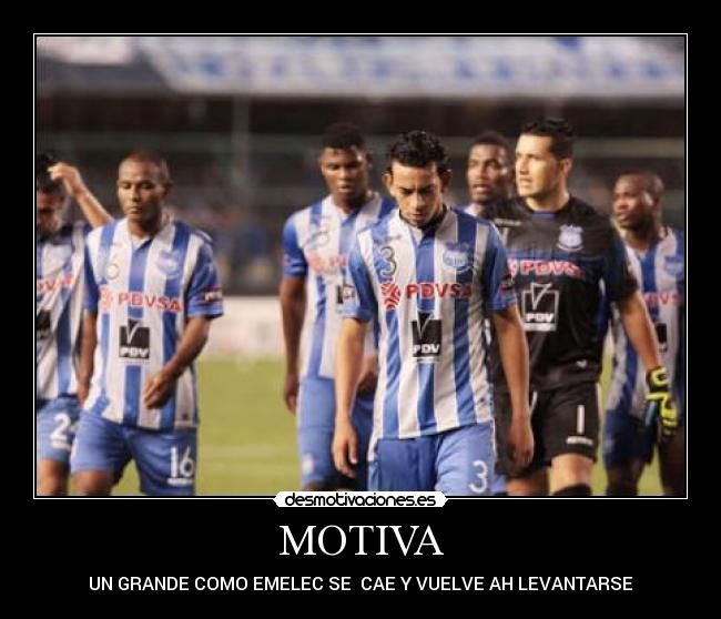 MOTIVA - UN GRANDE COMO EMELEC SE CAE Y VUELVE AH LEVANTARSE