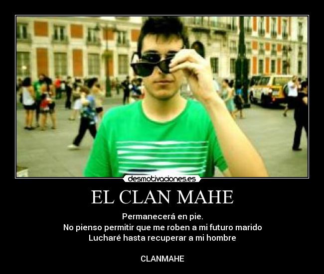 carteles clanhoygan clanmahe dalalai desmotivaciones