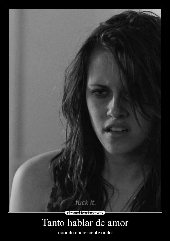 Tanto hablar de amor -