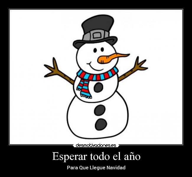 Esperar todo el año -
