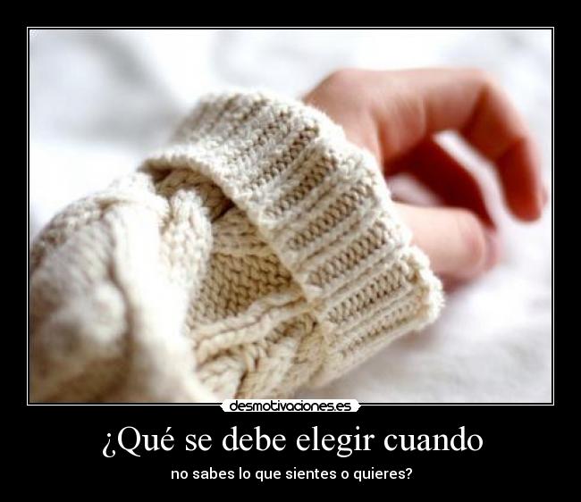 ¿Qué se debe elegir cuando - 