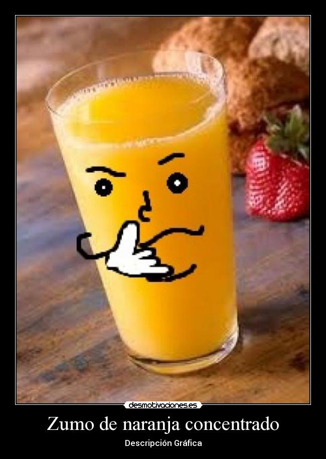 Zumo de naranja concentrado - Descripción Gráfica