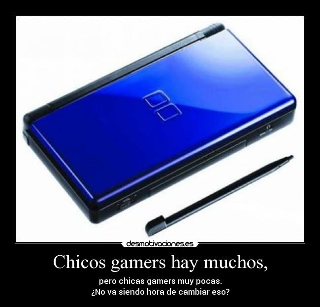 Chicos gamers hay muchos, - 
