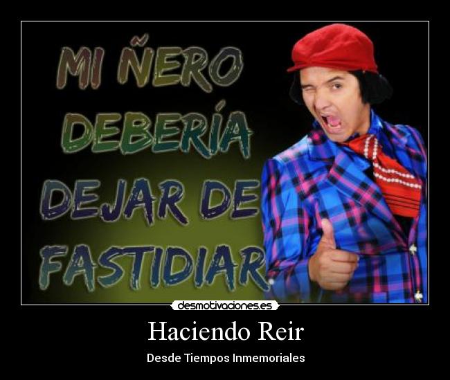 Haciendo Reir - Desde Tiempos Inmemoriales
