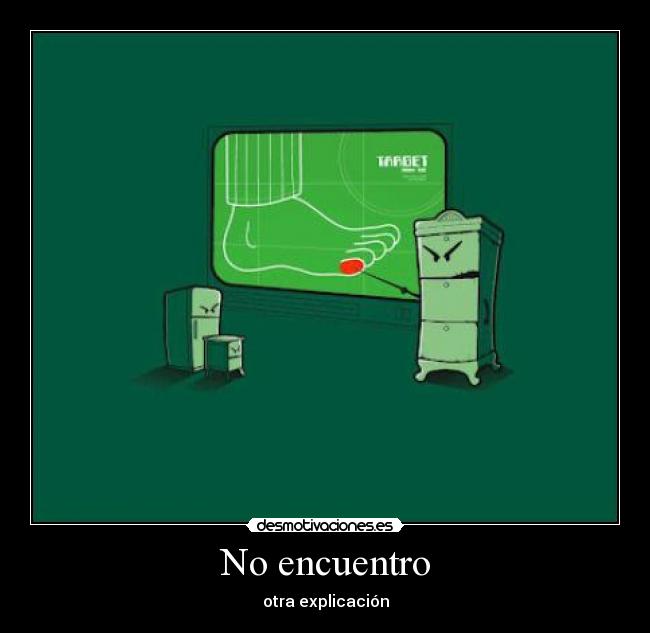 carteles duele dedoooo putos muebles desmotivaciones