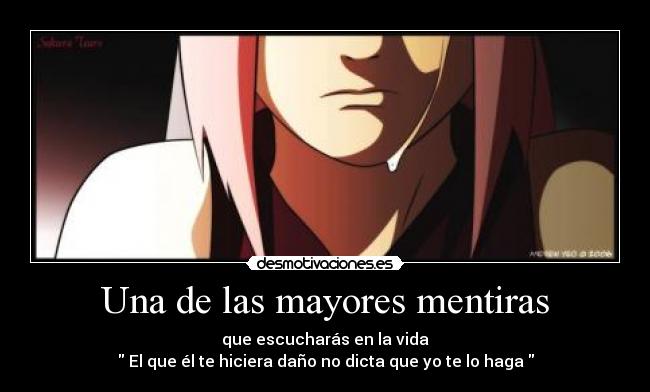 Una de las mayores mentiras - que escucharás en la vida
El que él te hiciera daño no dicta que yo te lo haga