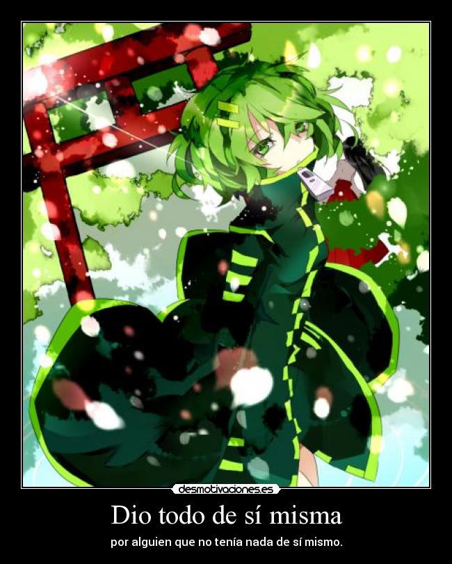 Dio todo de sí misma - 