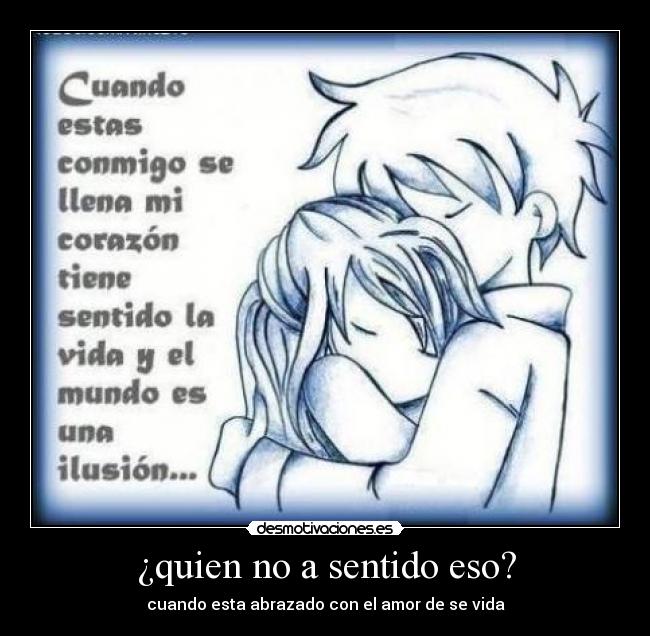 ¿quien no a sentido eso? - cuando esta abrazado con el amor de se vida