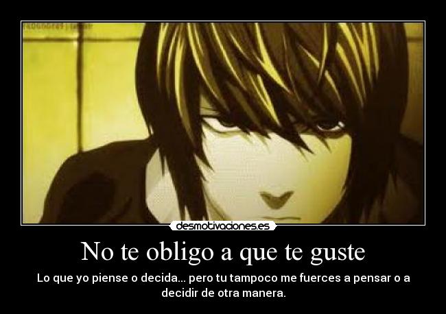 No te obligo a que te guste - 