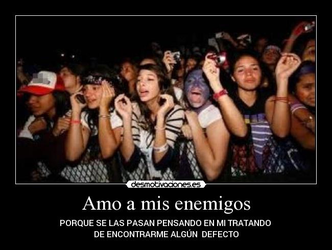 Amo a mis enemigos -