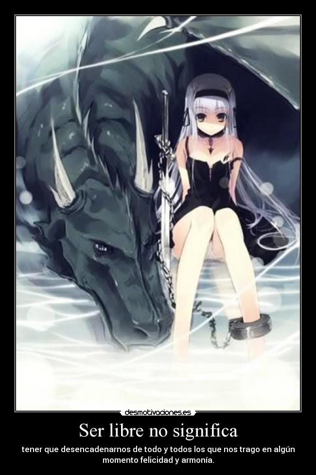 Ser libre no significa - 