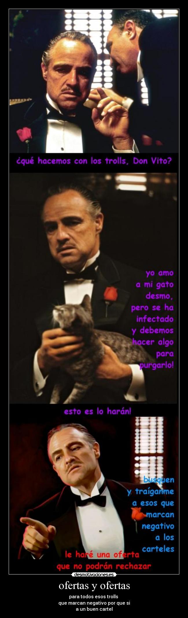 ofertas y ofertas - para todos esos trolls
que marcan negativo por que si
a un buen cartel