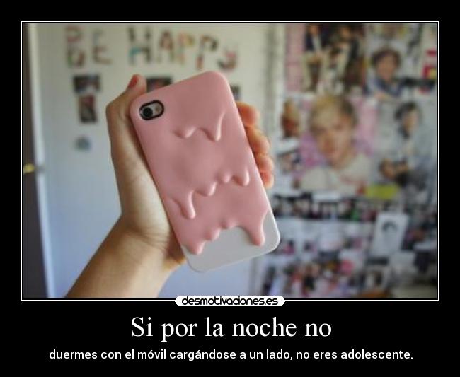 Si por la noche no -