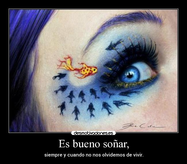 Es bueno soñar, - 