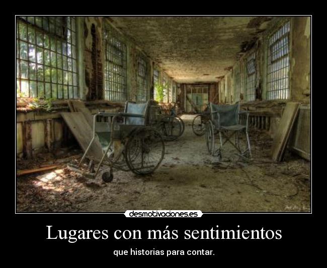 Lugares con más sentimientos - que historias para contar.