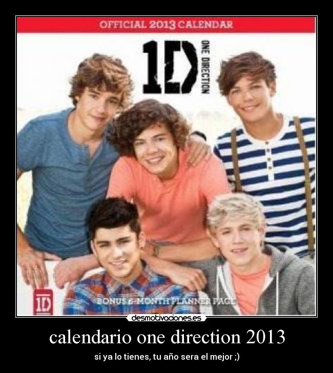 calendario one direction 2013 - si ya lo tienes, tu año sera el mejor ;)