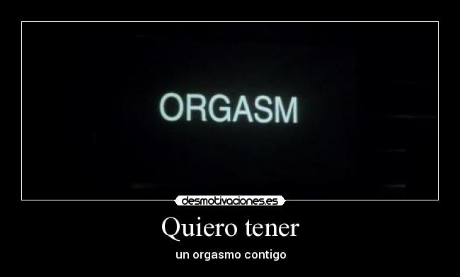 Quiero tener -