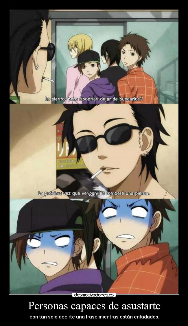 Personas capaces de asustarte -