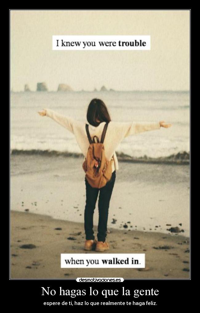 No hagas lo que la gente - 