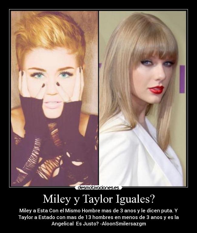 Miley y Taylor Iguales? -