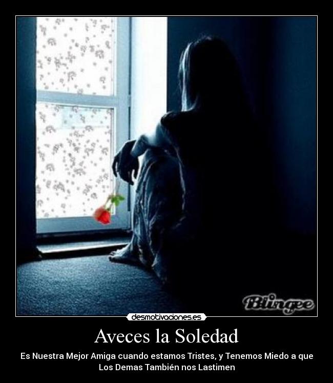 Aveces la Soledad -