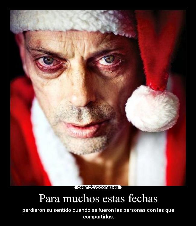 Para muchos estas fechas -