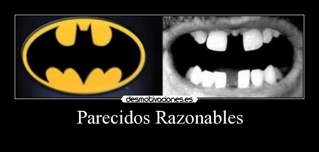 Parecidos Razonables - 