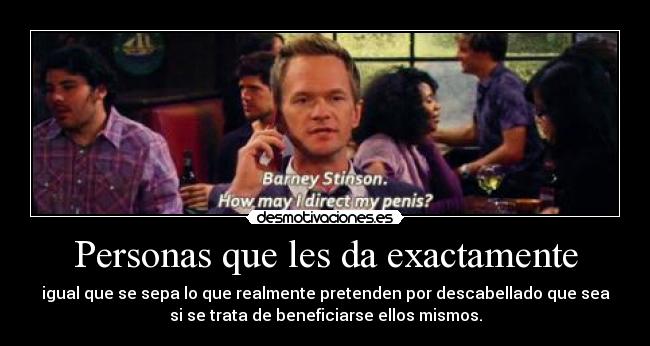 Personas que les da exactamente - 