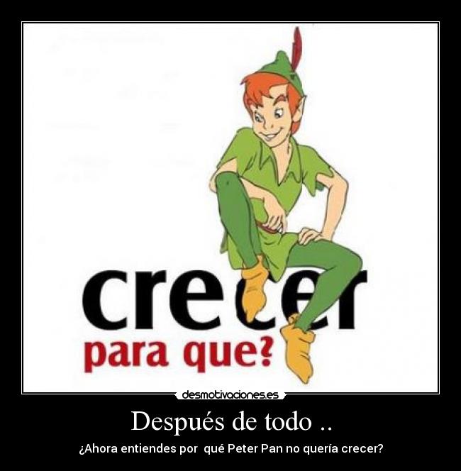 Después de todo .. -