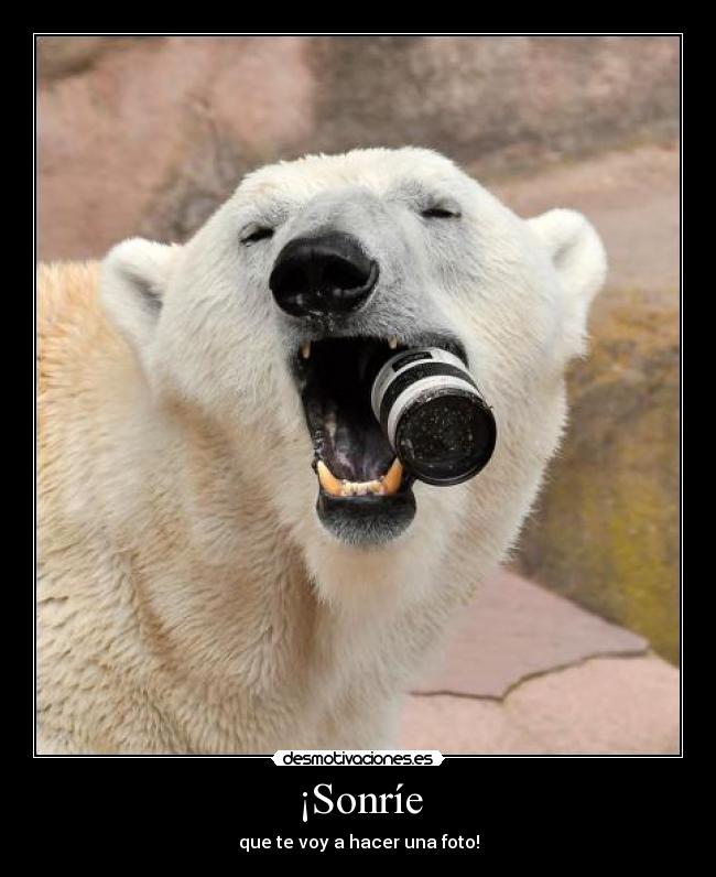 ¡Sonríe -